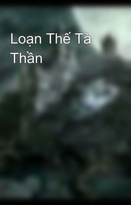 Loạn Thế Tà Thần 