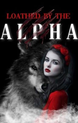 Loathed by the Alpha 