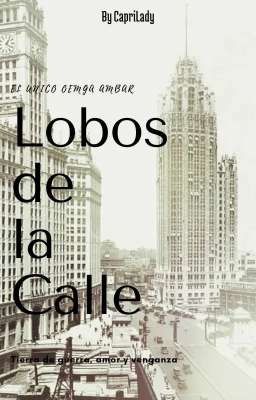 Lobos de la calle  - Omegaverse 