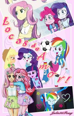 Locas de Amor! | MLP EG