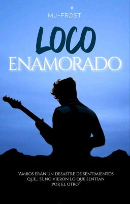 Loco Enamorado [Loved #1] ✅