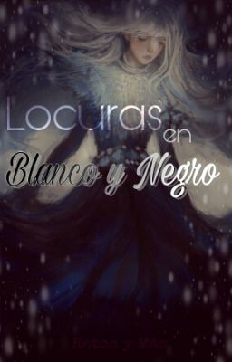 Locuras en Blanco y Negro  [Retos, Locuras y Otros]