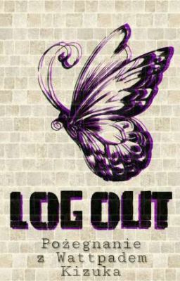 LOG OUT 