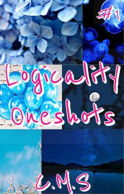 Logicality Oneshots