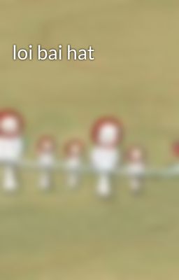 loi bai hat