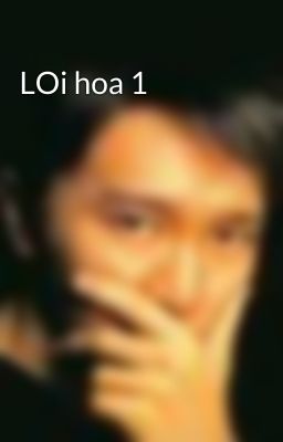 LOi hoa 1