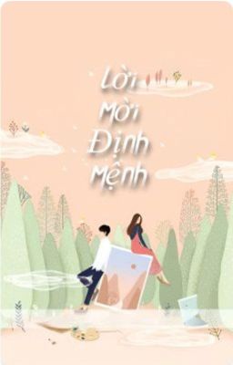 Lời mời định mệnh