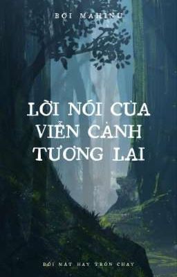 Lời nói của viễn cảnh tương lai