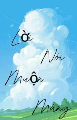 Lời Nói Muộn Màng