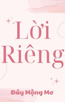 Lời Riêng