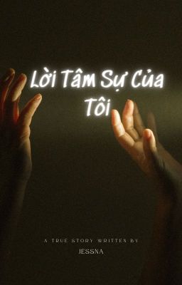 Lời tâm sự của tôi