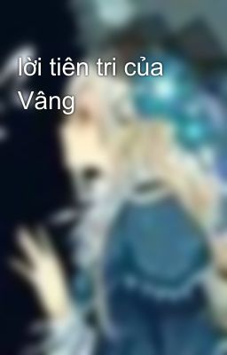 lời tiên tri của Vâng