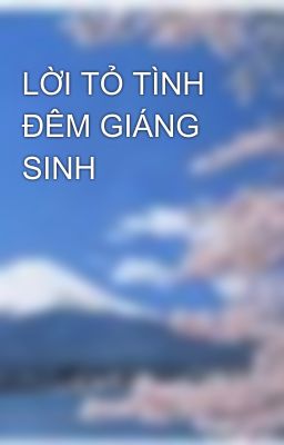 LỜI TỎ TÌNH ĐÊM GIÁNG SINH