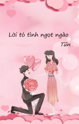 Lời tỏ tình ngọt ngào