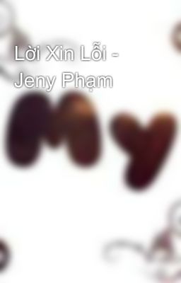 Lời Xin Lỗi - Jeny Phạm 