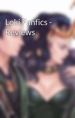 Loki Fanfics - Reviews