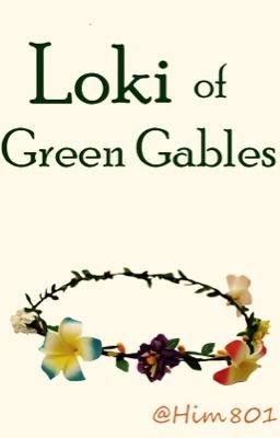 Loki of Green Gables [PAUSADA] 