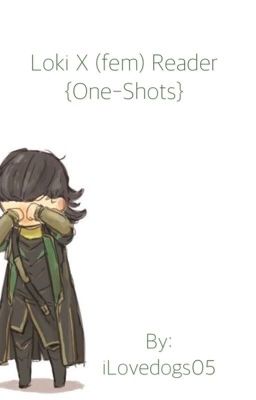 Loki x Reader one shots