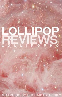 🍬 Lollipop Reviews • Open