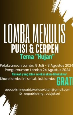 LOMBA MENULIS PUISI & CERPEN - Tema Hujan