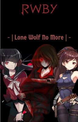 - | Lone Wolf No More | -