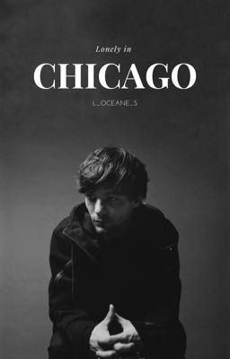 Lonely In Chicago {O.S} ✓