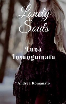 Lonely Souls: Luna Insanguinata