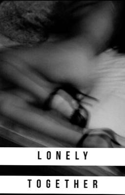 Lonely Together • od [TERMINÉE] 