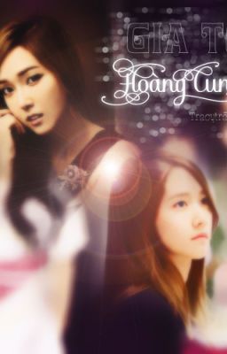 [long fic] Gia Tộc Hoàng Cung_YoonSic