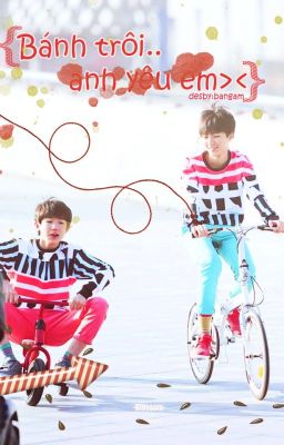 [Long fic][KaiYuan]Bánh trôi..anh yêu em><