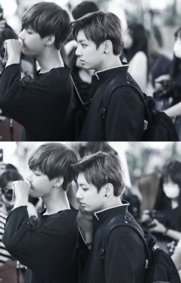 ( Long Fic VKook) Vì em