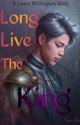 Long Live The King 《《 PJM 》》# Wattys2019#