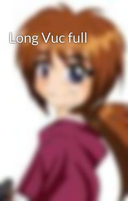 Long Vuc full