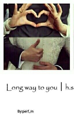 Long way to you | h.s