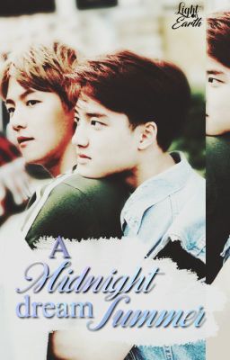 [Longfic][Baeksoo] A Midnight Summer Dream