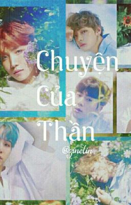 [ Longfic BTS / HopeGa ] Chuyện Của Thần