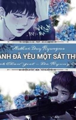 [LongFic][ChanSoo][Anh Đã Yêu Một Sát Thủ]