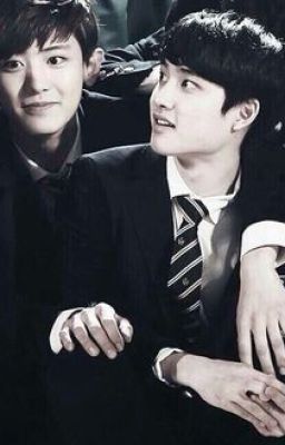 [LongFic][ChanSoo] Chàng trai của tôi