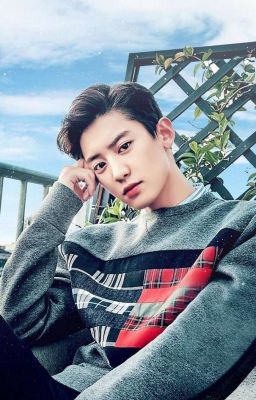 [Longfic] [Chanyeol _ EXO] THANH XUÂN RỰC RỠ