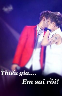 [Longfic] [chuyển ver] [LuMin/Xiuhan] Thiếu gia.. Em sai rồi!