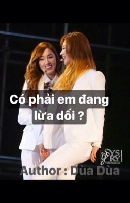 [LONGFIC] CÓ PHẢI EM ĐANG LỪA DỐI ? ( YULSIC) (DROP)