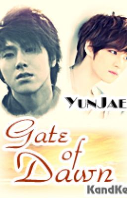 [Longfic] Gate of Dawn [YunJae, YooSu]