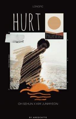 [longfic,hunho] NỖI ĐAUㅣhurt