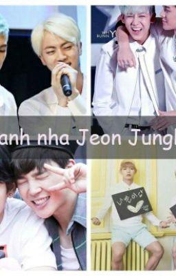 [Longfic][JiKook] Lấy anh nha , Jeon Jungkook