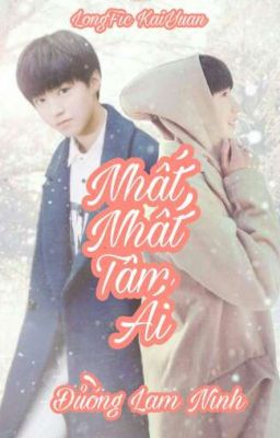 [LongFic KaiYuan] NHẤT NHẤT TÂM ÁI - DROP