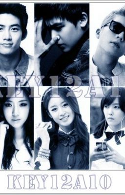 [Longfic] KEY12A10 | 2PM_T-Ara