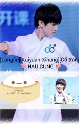 [Longfic][Khải-Nguyên, Tỉ-Hoành] Hậu cung