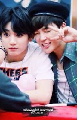 [Longfic] 💜🐰 KookMin 🐥💛 - Cưng chiều bảo bối