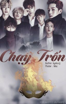 [Longfic|M]Chạy Trốn |Monsta x cp|chuyển ver/edit