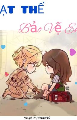 [Longfic-TaeNy]MẠT THẾ BẢO VỆ EM